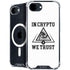 In Crypto We Trust iPhone 16e MagSafe Case