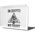 In Crypto We Trust MacBook Cases