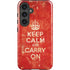 Keep Calm and Carry On Distressed Galaxy S25 Plus Impact Case