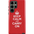 Keep Calm and Carry On Galaxy S23 Ultra Pro Case