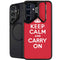 Keep Calm and Carry On Galaxy S25 Kickstand Case