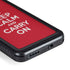 Keep Calm and Carry On Galaxy S24 Waterproof Case