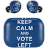 Keep Calm And Vote Left Amazon Echo Buds Skin
