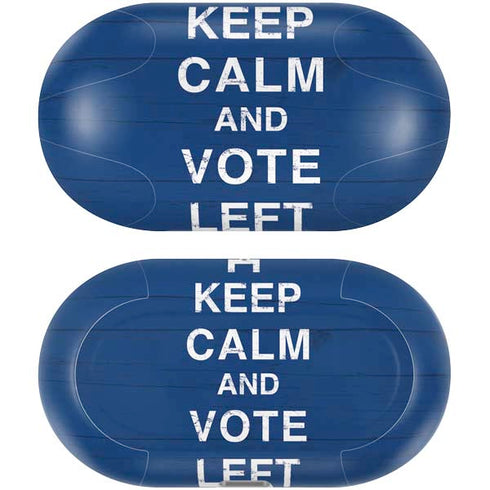 Keep Calm And Vote Left Galaxy Buds Plus Skin