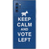 Keep Calm And Vote Left Galaxy Note 10 Plus Skin