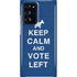 Keep Calm And Vote Left Galaxy Cases