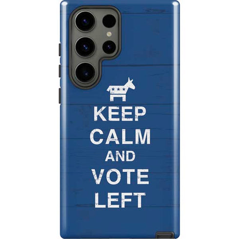 Keep Calm And Vote Left Galaxy S23 Ultra Pro Case