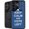 Keep Calm And Vote Left Galaxy S25 Kickstand Case