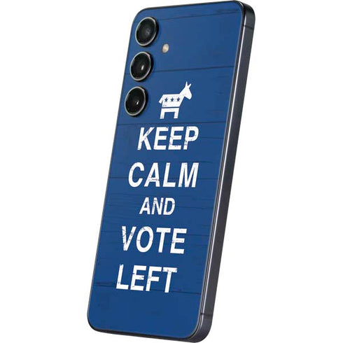 Keep Calm And Vote Left Galaxy S25 Plus Skin