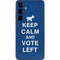 Keep Calm And Vote Left Galaxy S24 Skin