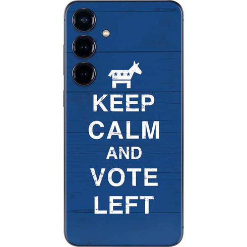 Keep Calm And Vote Left Galaxy S25 Skin