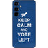 Keep Calm And Vote Left Galaxy S25 Skin