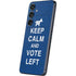 Keep Calm And Vote Left Galaxy S25 Skin