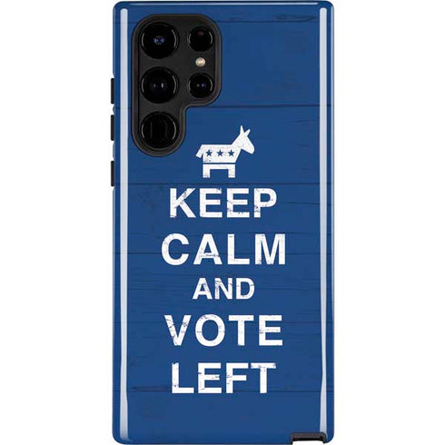 Keep Calm And Vote Left Galaxy S25 Ultra Impact Case