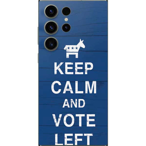 Keep Calm And Vote Left Galaxy S25 Ultra Skin