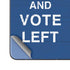 Keep Calm And Vote Left Galaxy Z Fold5 5G Skin