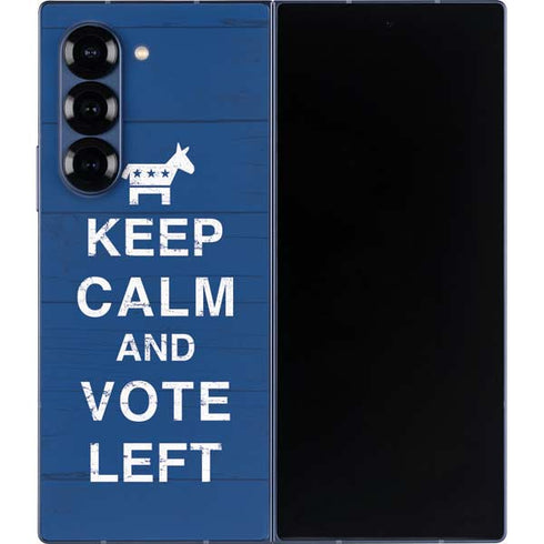 Keep Calm And Vote Left Galaxy Z Fold6 Skin