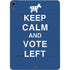 Keep Calm And Vote Left Apple iPad Air Skin
