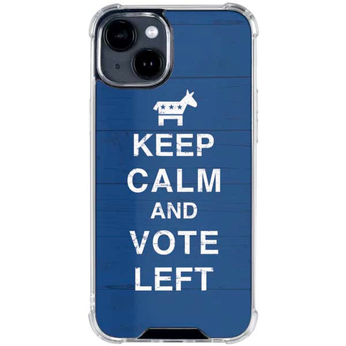 Keep Calm And Vote Left iPhone 15 Clear Case