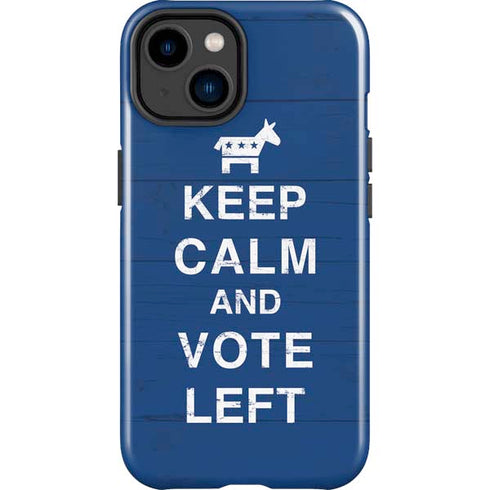 Keep Calm And Vote Left iPhone 15 Impact Case
