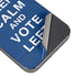 Keep Calm And Vote Left iPhone 15 Pro Max Skin