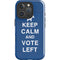 Keep Calm And Vote Left iPhone 16 Pro Max Impact Case