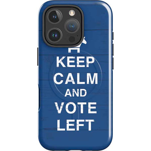Keep Calm And Vote Left iPhone 16 Pro Max Magsafe Impact Case