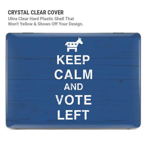 Keep Calm And Vote Left MacBook Cases