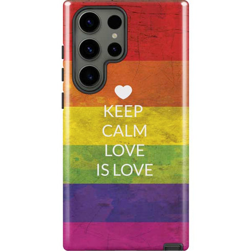Keep Calm Love Is Love Galaxy S23 Ultra Pro Case