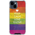 Keep Calm Love Is Love iPhone 15 Clear Case