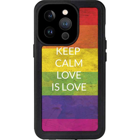 Keep Calm Love Is Love iPhone 15 Pro Waterproof Case