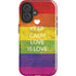 Keep Calm Love Is Love iPhone 16 Impact Case