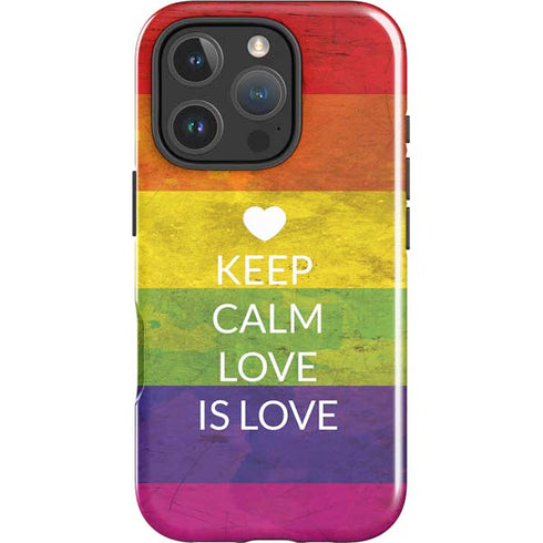 Keep Calm Love Is Love iPhone 16 Pro Max Impact Case