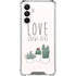Love Grows Here Galaxy A16 5G Clear Case