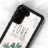 Love Grows Here Galaxy S24 Plus Waterproof Case