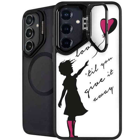 Love Isnt Love Til You Give It Away Galaxy S24 Plus Kickstand Case