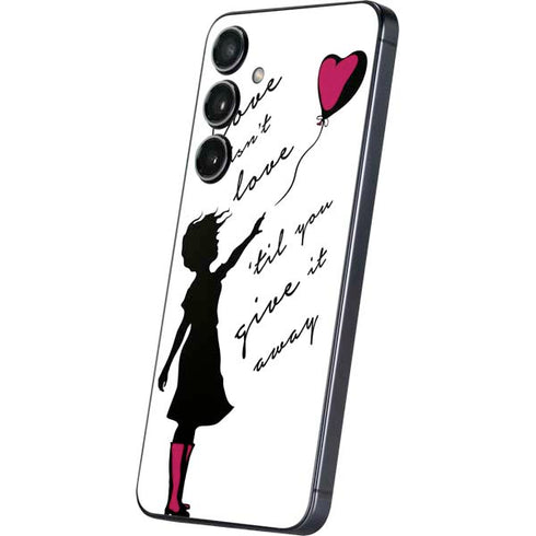 Love Isnt Love Til You Give It Away Galaxy S25 Plus Skin