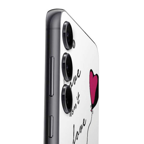 Love Isnt Love Til You Give It Away Galaxy S25 Plus Skin
