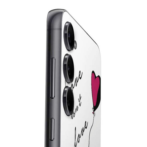 Love Isnt Love Til You Give It Away Galaxy S24 Skin