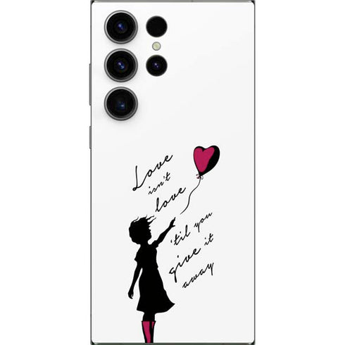 Love Isnt Love Til You Give It Away Galaxy S25 Ultra Skin