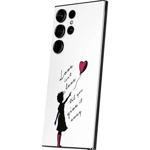 Love Isnt Love Til You Give It Away Galaxy S25 Ultra Skin