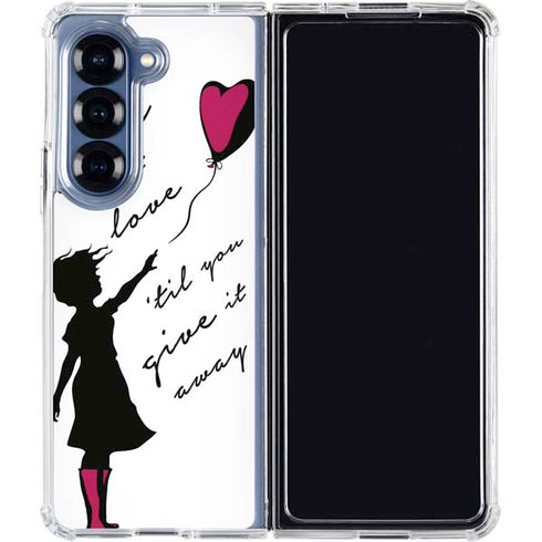Love Isnt Love Til You Give It Away Galaxy Z Fold6 Clear Case