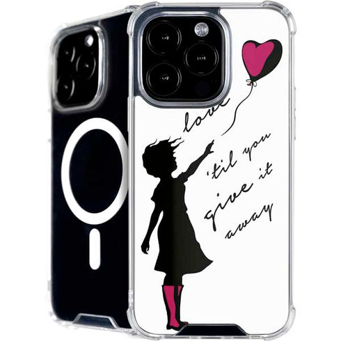 Love Isnt Love Til You Give It Away iPhone 16 Pro Max MagSafe Case