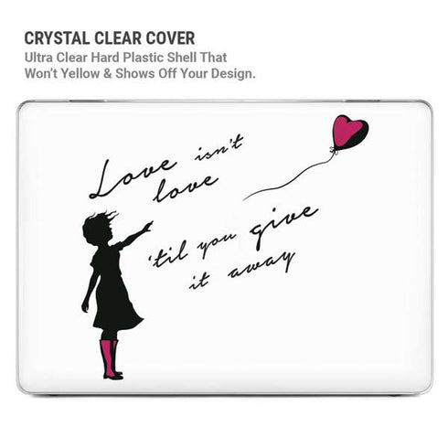 Love Isnt Love Til You Give It Away MacBook Pro 14in (2021-24) Case plus Skin
