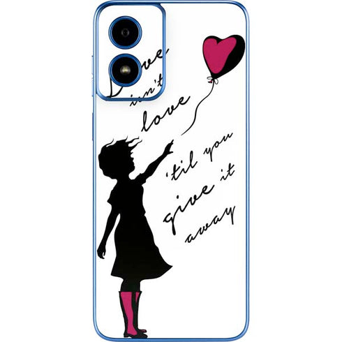 Love Isnt Love Til You Give It Away Moto G Play 4G (2024) Skin