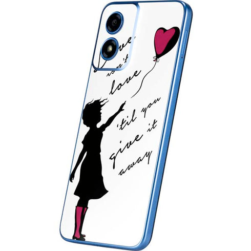 Love Isnt Love Til You Give It Away Moto G Play 4G (2024) Skin