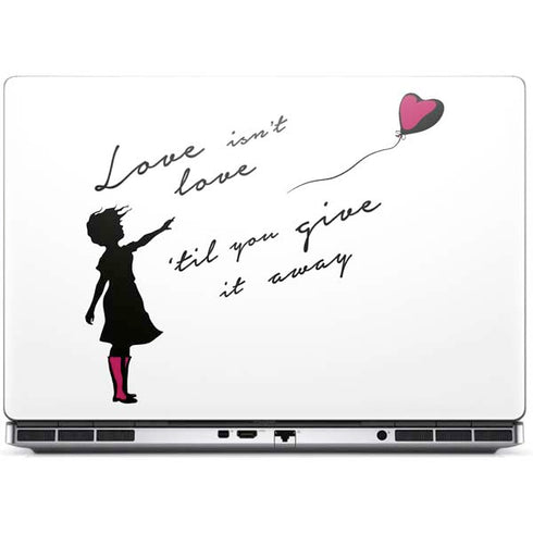 Love Isnt Love Til You Give It Away Dell Precision Skin