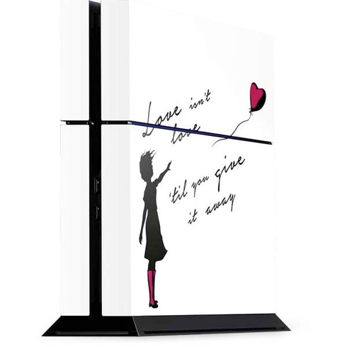 Love Isnt Love Til You Give It Away PS4 Console Skin