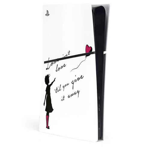 Love Isnt Love Til You Give It Away PlayStation PS5 Skins
