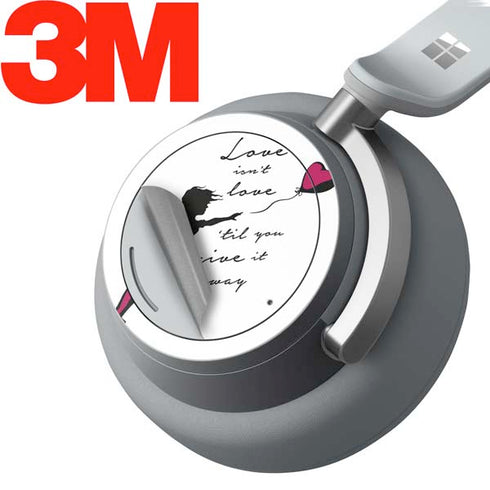 Love Isnt Love Til You Give It Away Surface Headphones Skin